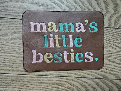 Embroidered Faux Leather Marine Vinyl Stroller Wagon Patch Mama's little bestie(s)