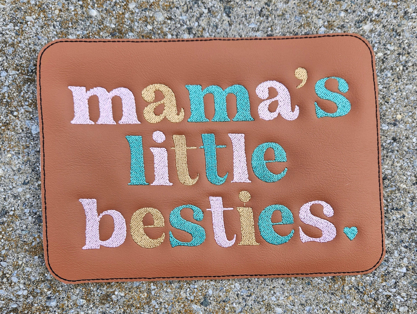 Embroidered Faux Leather Marine Vinyl Stroller Wagon Patch Mama's little bestie(s)