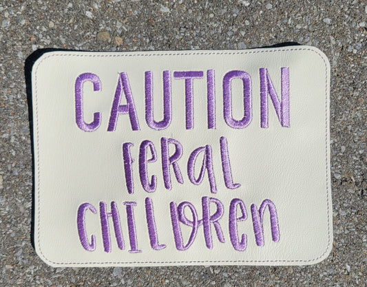 Embroidered Faux Leather Marine Vinyl Stroller Wagon Patch Caution Feral Children