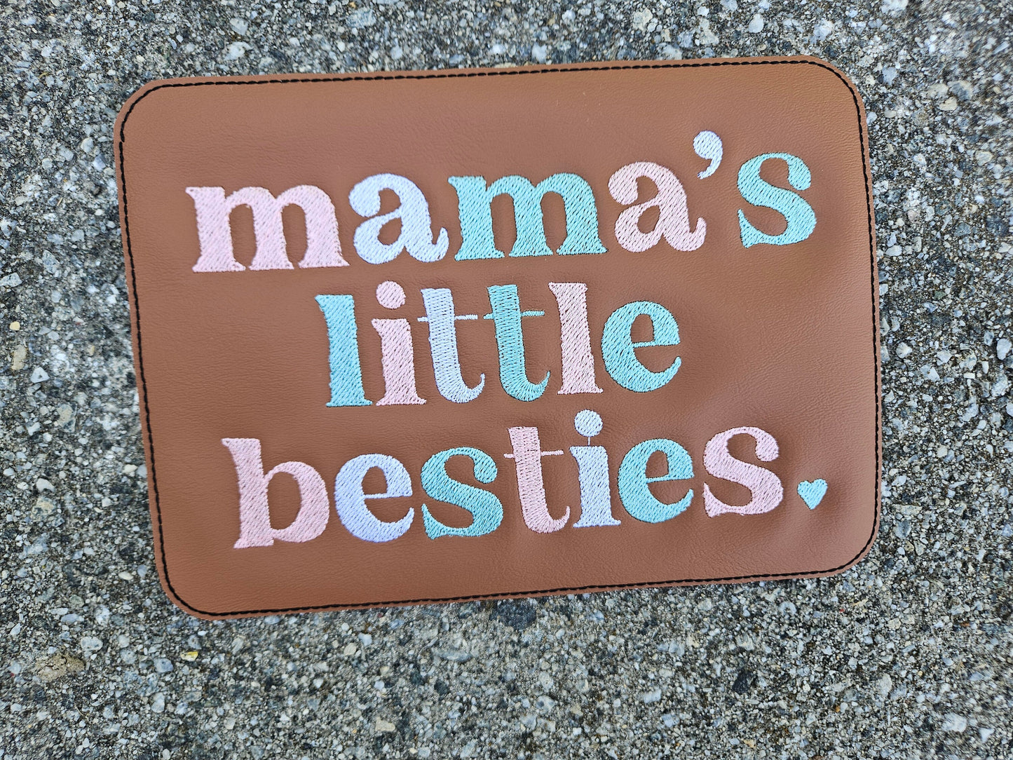 Embroidered Faux Leather Marine Vinyl Stroller Wagon Patch Mama's little bestie(s)