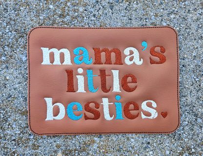 Embroidered Faux Leather Marine Vinyl Stroller Wagon Patch Mama's little bestie(s)