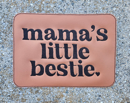 Embroidered Faux Leather Marine Vinyl Stroller Wagon Patch Mama's little bestie(s)