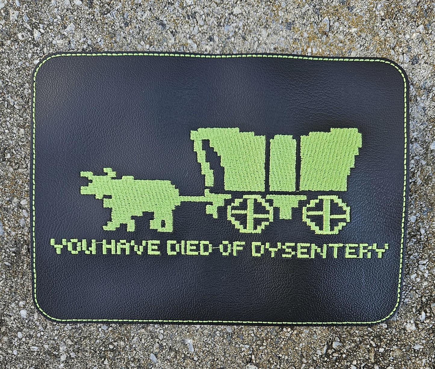 Embroidered Faux Leather Marine Vinyl Stroller Wagon Patch Oregon Trail You Have Died of Dysentery