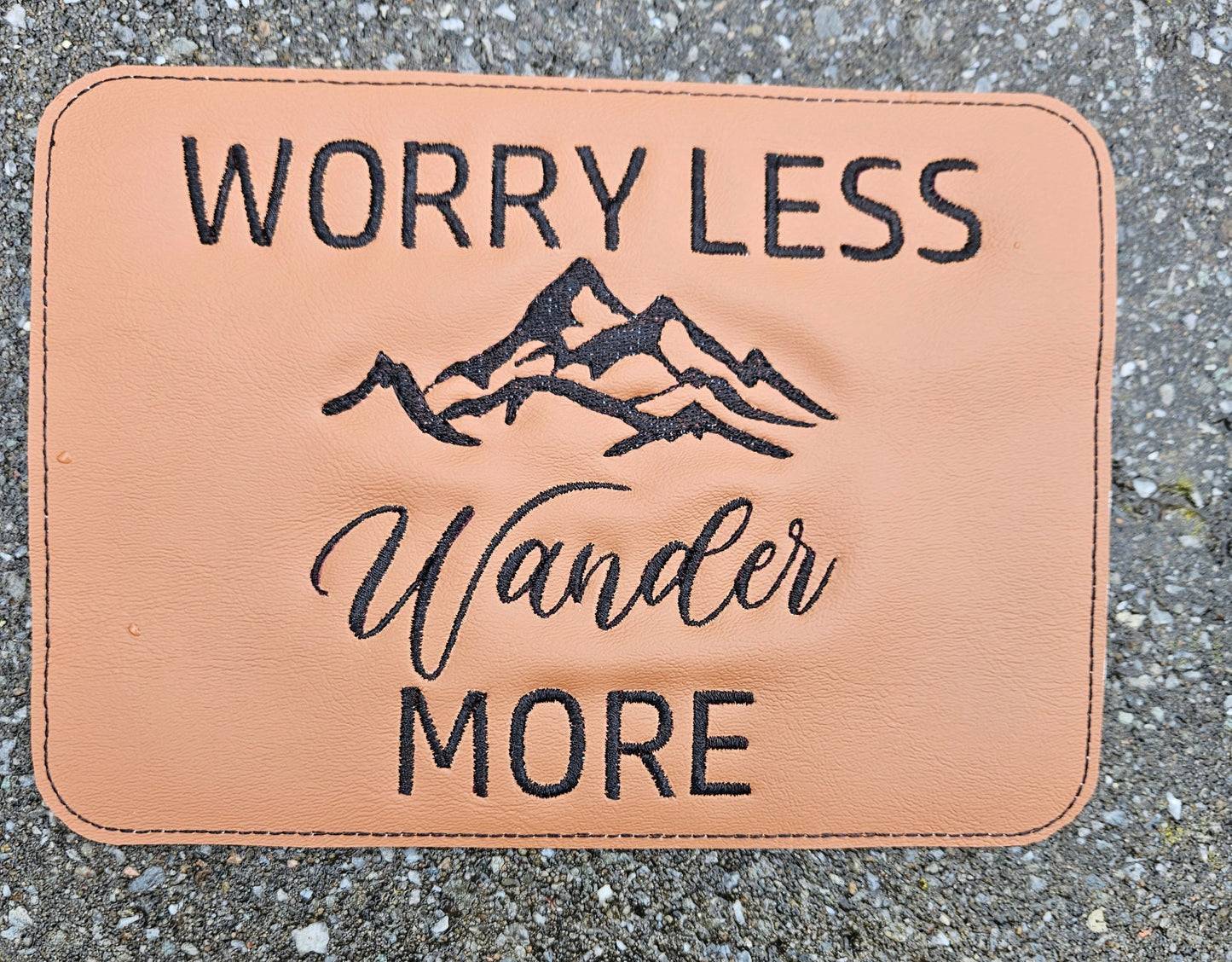 Embroidered Faux Leather Marine Vinyl Stroller Wagon Patch Worry Less Wander More